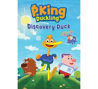P. King Duckling: Discovery Duck