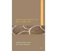P. Kivisto Debating Multiculturalism in the Nordic Welfare St (Copertina rigida)