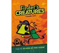 P. Knuckle Jones Alarm at the Farm #2 (Copertina rigida) Finder's Creatures