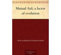 P Kropotkin Mutual Aid (Tascabile)