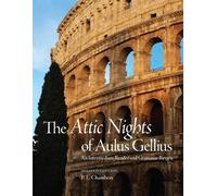 P. L. Chambers The Attic Nights of Aulus Gellius (Tascabile)
