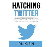 P L Klein Hatching Twitter (Tascabile)