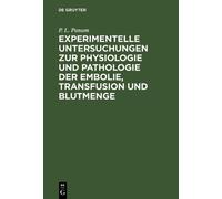 P L Panum Experimentelle Untersuchungen Zur Physiologie Und P (Copertina rigida)
