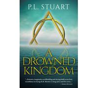 P L Stuart A Drowned Kingdom (Copertina rigida) Drowned Kingdom Saga