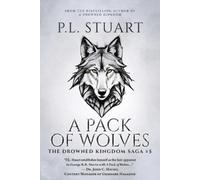 P L Stuart A Pack of Wolves (Tascabile) Drowned Kingdom Saga