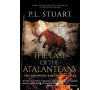 P L Stuart The Last of the Atalanteans (Tascabile) Drowned Kingdom Saga