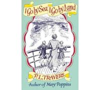 P. L. Travers I Go by Sea, I Go by Land (Tascabile) Virago Modern Classics