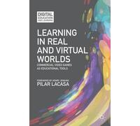 P. Lacasa Learning in Real and Virtual Worlds (Copertina rigida)