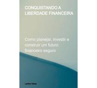 P Lenine Véras Conquistando A Liberdade Financeira (Tascabile)