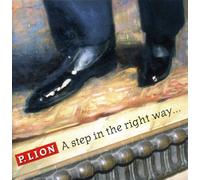 P.Lion - A Step in the Right Way...
