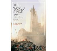 P. M. H. Bell Mark Gilbert The World Since 1945 (Tascabile)