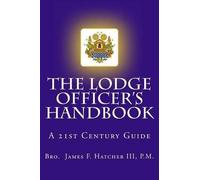 P M James F Hatcher III Lodge Officer's Handbook (Tascabile)