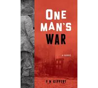 P. M. Kippert One Man's War (Tascabile)