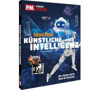 P.M. Power Minds: Künstliche Intelligenz - Future Mode: Bots, Agenten und die Macht der Maschinen