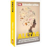 P.M. Schneller Schlau - ALLTAG: 365 Fragen & Antworten für den täglichen Durchblick