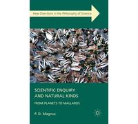 P. Magnus Scientific Enquiry and Natural Kinds (Copertina rigida)