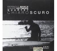 P.Manca/C.Kettmeier Quartet - Chiaroscuro