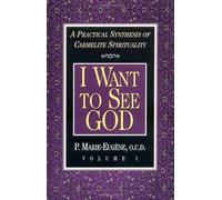 P.Marie Eugene I Want to See God (Tascabile)