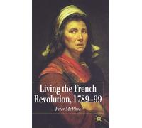 P. McPhee Living the French Revolution, 1789-1799 (Copertina rigida)