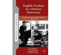 P. Medway J. Hardcastle G. Brew English Teachers in a Postwa (Copertina rigida)