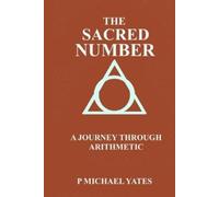 P Michael Yates The Sacred Number (Tascabile)