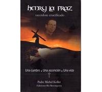 P. Michel Koller Henry La Praz. Sacerdote crucificado
