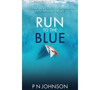 P N Johnson Run to the Blue (Tascabile)