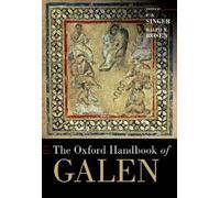 P. N. Singer The Oxford Handbook of Galen (Copertina rigida) Oxford Handbooks
