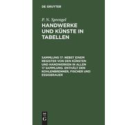 P N Sprengel Nebst Einem Register Von Den Künsten Und Handwer (Copertina rigida)