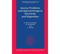 P. Neittaanmäki Inverse Problems and Optimal Design in Elec (Copertina rigida)