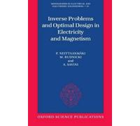 P. Neittaanmäki Inverse Problems and Optimal Design in Elec (Copertina rigida)