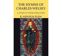 P. Newton Flew The Hymns of Charles Wesley (Tascabile)