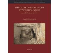 P. Nicholson The Catacombs of Anubis at North Saqqara (Copertina rigida)