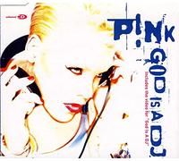 P!Nk - God Is a DJ