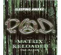 P.O.D. - Sleeping Awake