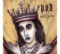 P.O.D. - Will You [Import]