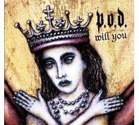 P.O.d. - Will You [Import]