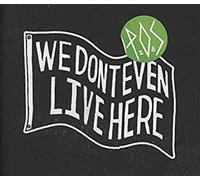 P.O.S. We Don't Even Live Here (Vinyl LP) 12" Album