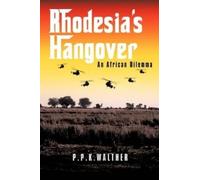 P.P.K.Walther Rhodesia's Hangover (Tascabile)