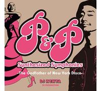 P&P Synthesized Symphonies -The Godfather of New York Disco