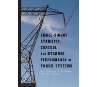 P Pourbeik M J Small-signal stability, control and dynamic performa (Tascabile)