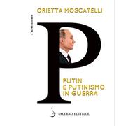 P. Putin e putinismo in guerra