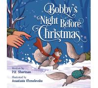 P R Sherman Bobby's Night Before Christmas (Copertina rigida)