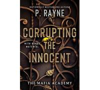 P. Rayne Corrupting the Innocent (Tascabile) Mafia Academy Series