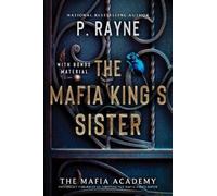 P. Rayne The Mafia King's Sister (Tascabile) (PRESALE 27/03/2025)