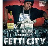 P-Reek - Fetti City