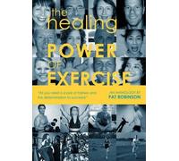 P, Robinson The Healing Power of Exercise (Tascabile)