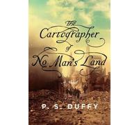 P.S. Duffy The Cartographer of No Man's Land (Copertina rigida)