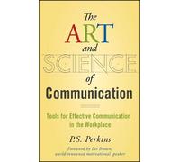 P. S. Perkins The Art and Science of Communication (Copertina rigida)