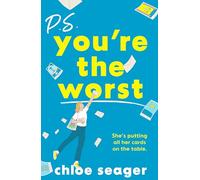 P.S. You’re the Worst: A hilarious, witty and relatable novel about friendships, relationships, and being in your twenties new for 2025